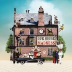 madness — our house